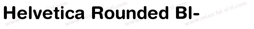 Helvetica Rounded Bl字体转换
